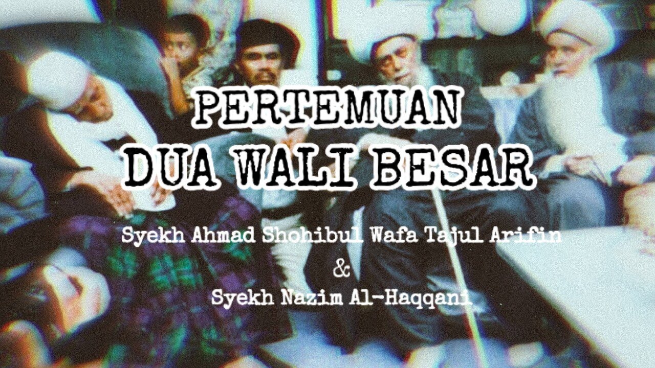 Kunjungan Syekh Nazim ke Suryalaya - Komunikasi Dua Wali Allah