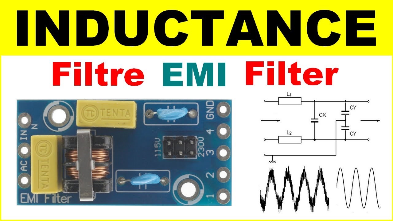 Inductance bobine self réactance et filtre secteur EMI alimentation découpage fonctionnement