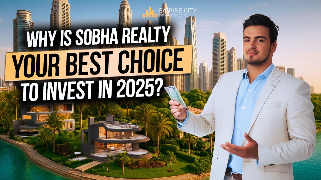 Топ-3 проектов Sobha в Дубае и ОАЭ | Лучшие инвестиции в недвижимость в 2025 году