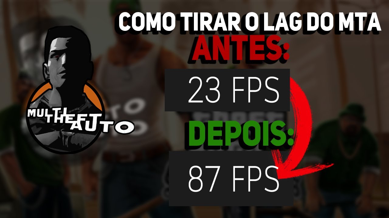 🔥 COMO TIRAR O LAG E AUMENTAR O FPS DO MTA