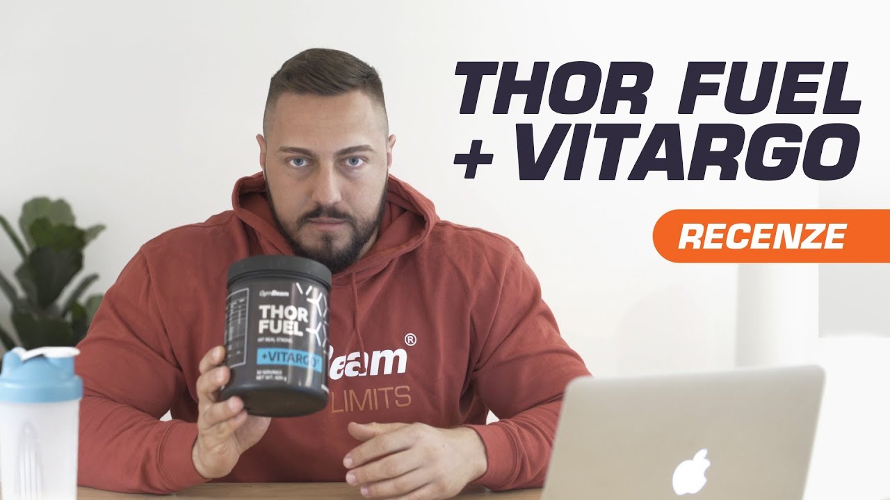 Recenze l Thor Fuel + Vitargo - předtréninkový stimulant 💪 l GymBeam