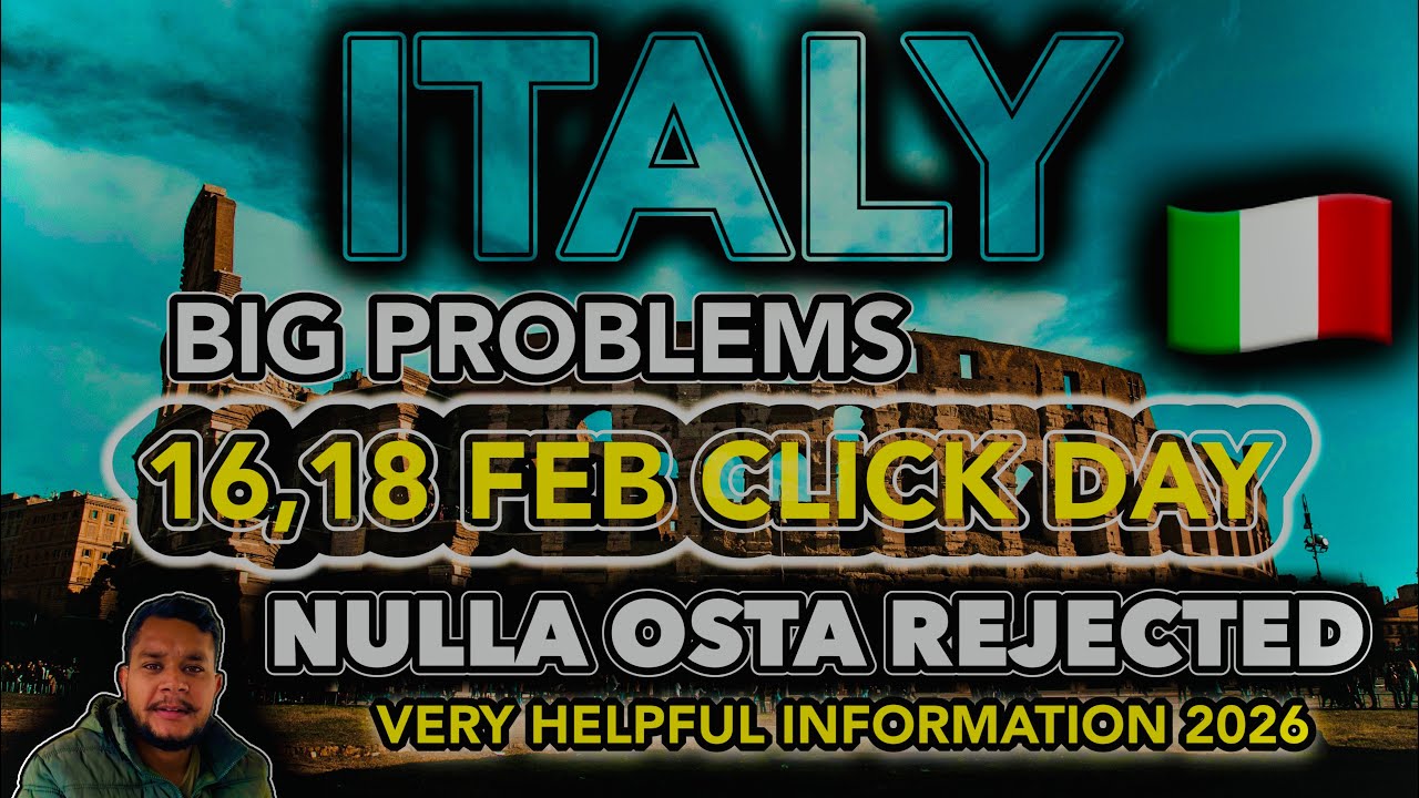 🇮🇹 16,18 Feb 2026 | Nulla Osta Rejected in italy | Very Important video For Italy paper 2026 🇮🇹 