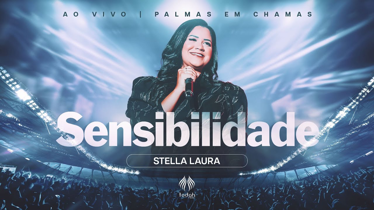 Stella Laura | Sensibilidade [Palmas em Chamas]