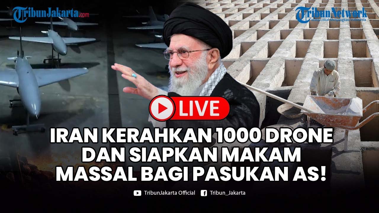 🔴LIVE: AMERIKA KETAR-KETIR! Iran Siapkan 1000 Drone & Ribuan Makam Massal Untuk Pasukan AS!