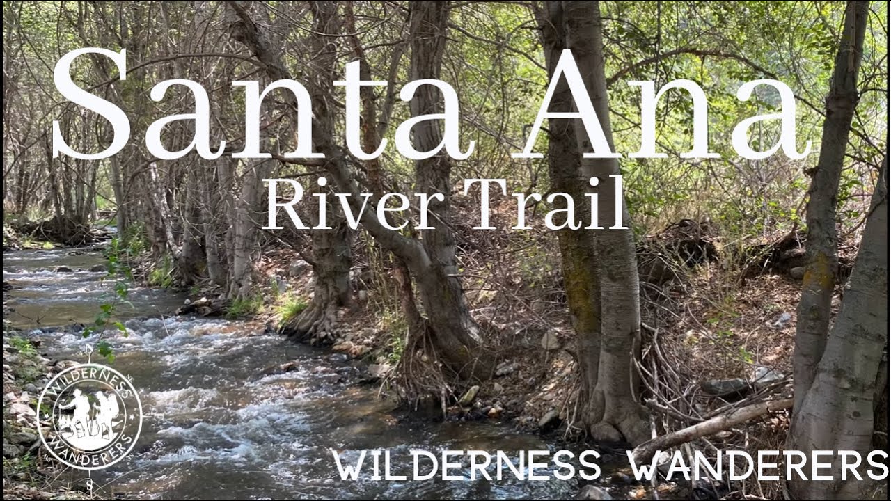 Santa Ana River Trail - How to Enjoy a Day Hiking the trails.