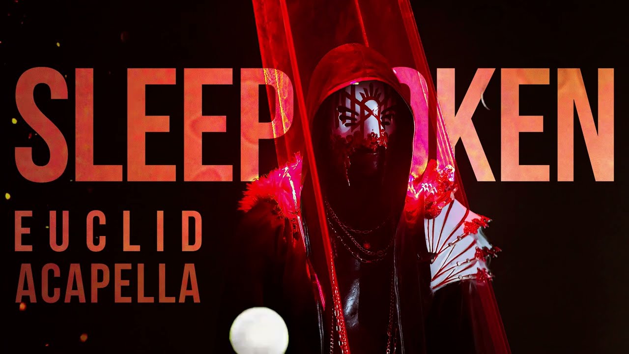 Sleep Token -- Euclid (ACAPELLA)
