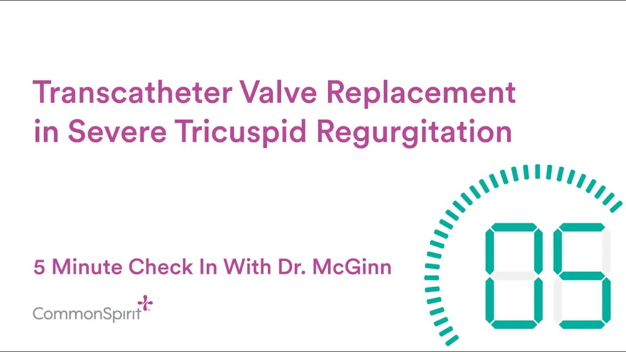 5-Minute Check In: Transcatheter Valve Replacement in Symptomatic Severe Tricuspid Regurgitation