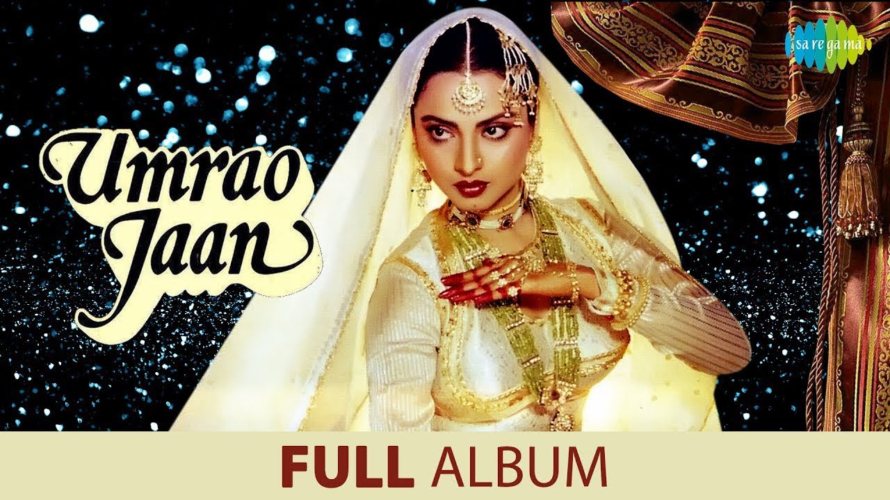 Umrao Jaan - Full Album | Rekha | Dil Cheez Kya Hai | In Ankhon Ki Masti | Old Hindi Song