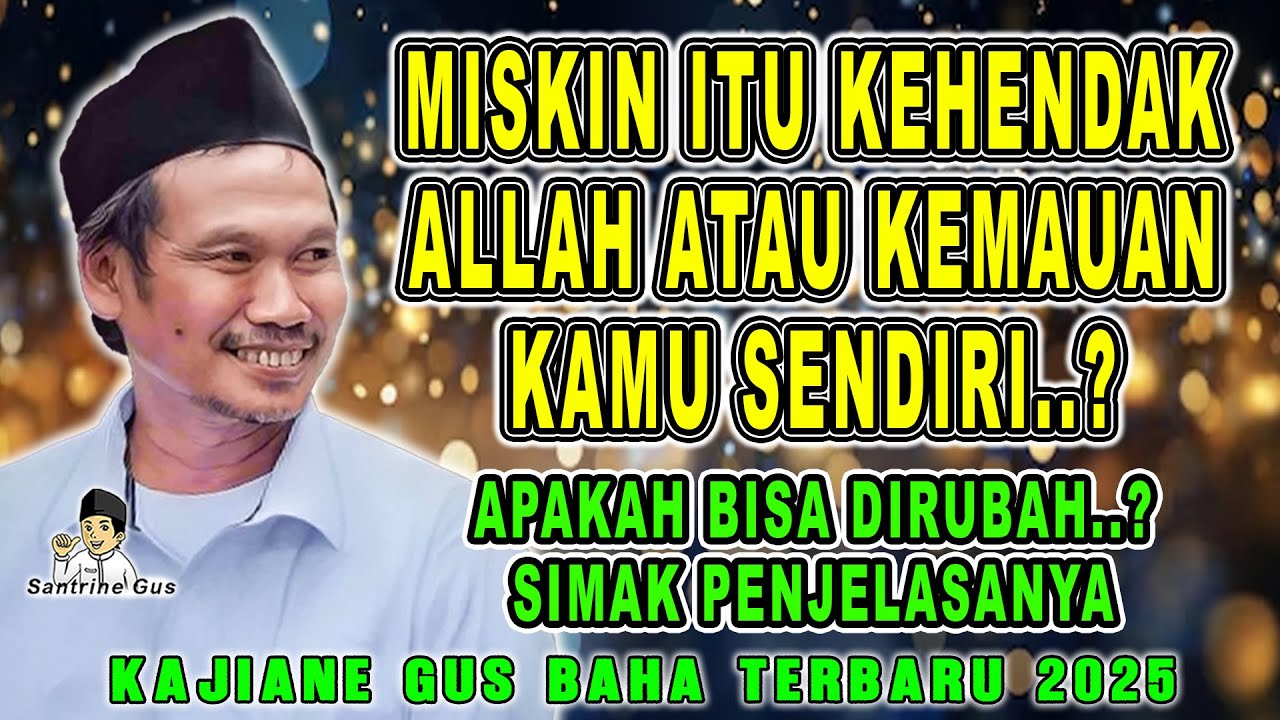 GUS BAHA || MISKIN ITU KEHENDAK ALLAH ATAU KEMAUAN KAMU SENDIRI..? #gusbahaterbaru #gusbaha