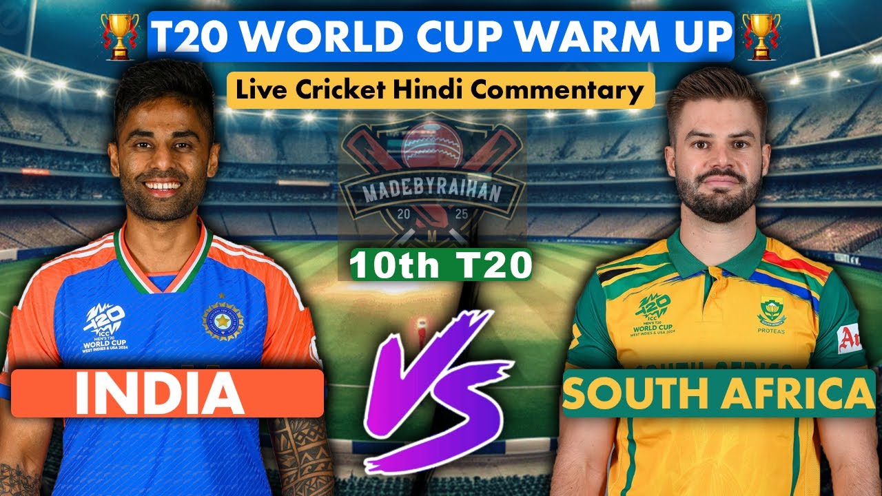 T20 WC Warm up LIVE | India Vs South Africa | RSA VS IND Live Hindi Commentary | 10th T20 Match