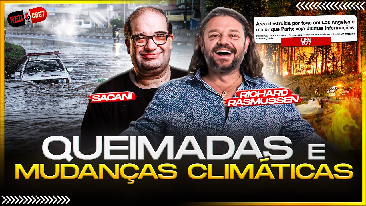 QUEIMADAS E MUDANÇAS CLIMÁTICAS: SERGIO SACANI E RICHARD RASMUSSEN