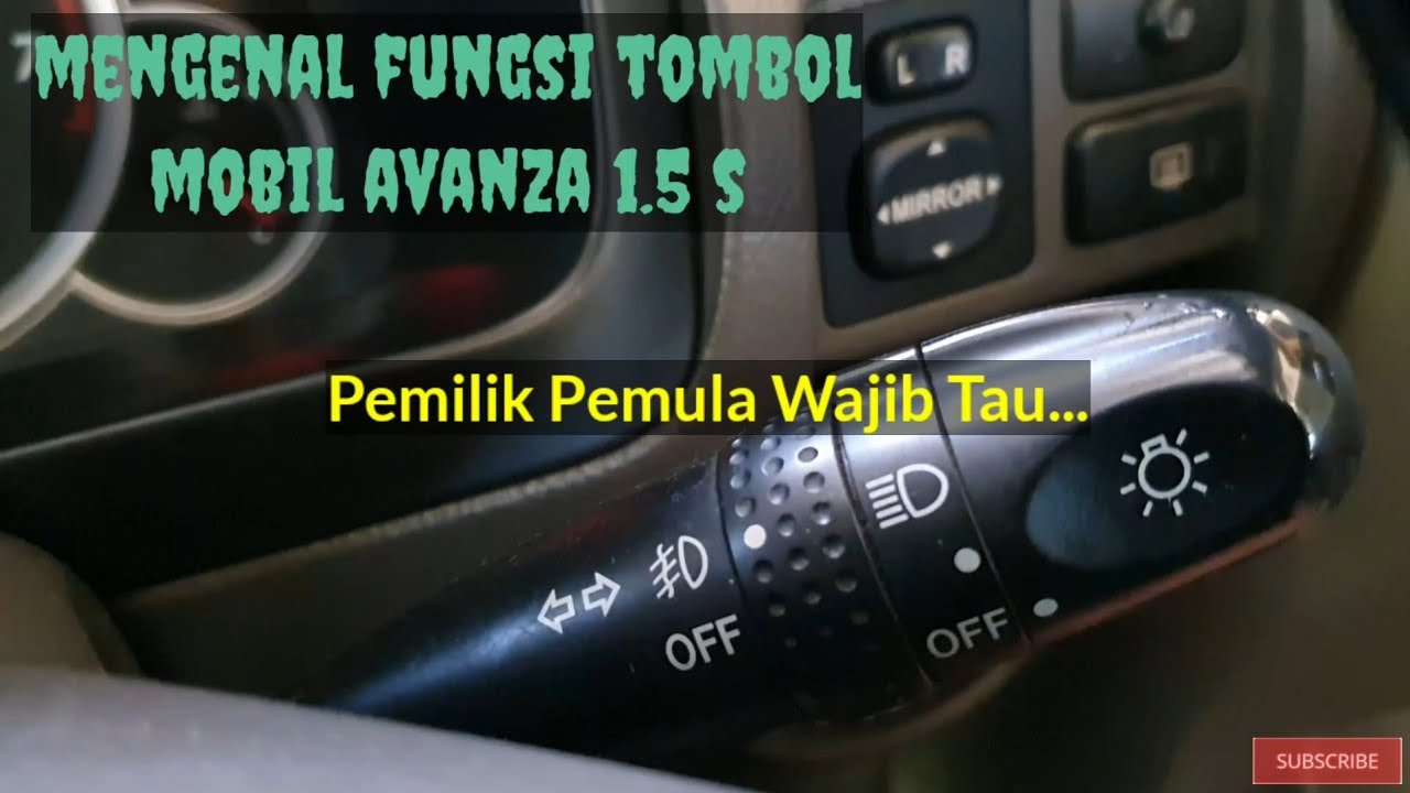 MENGGENALI FUNGSI TOMBOL MOBIL AVANZA 1.5 S