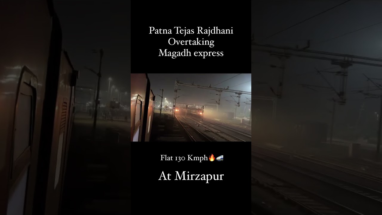 12309 Patna Tejas Rajdhani Express Overtaking Magadh Express Flat 130 KMPH #patnatejasrajdhaniexp