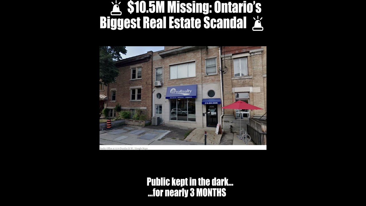 💰 $10.5M Vanishes from Ontario Brokerage | iPro Realty Scandal Explained