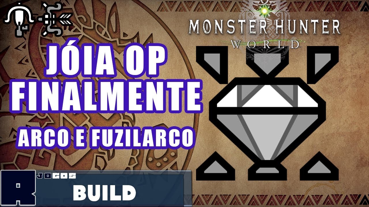 Jóia OP!! Arco/Fuzilarco ft. Nergigante - Monster Hunter World Dica/Guia/Build