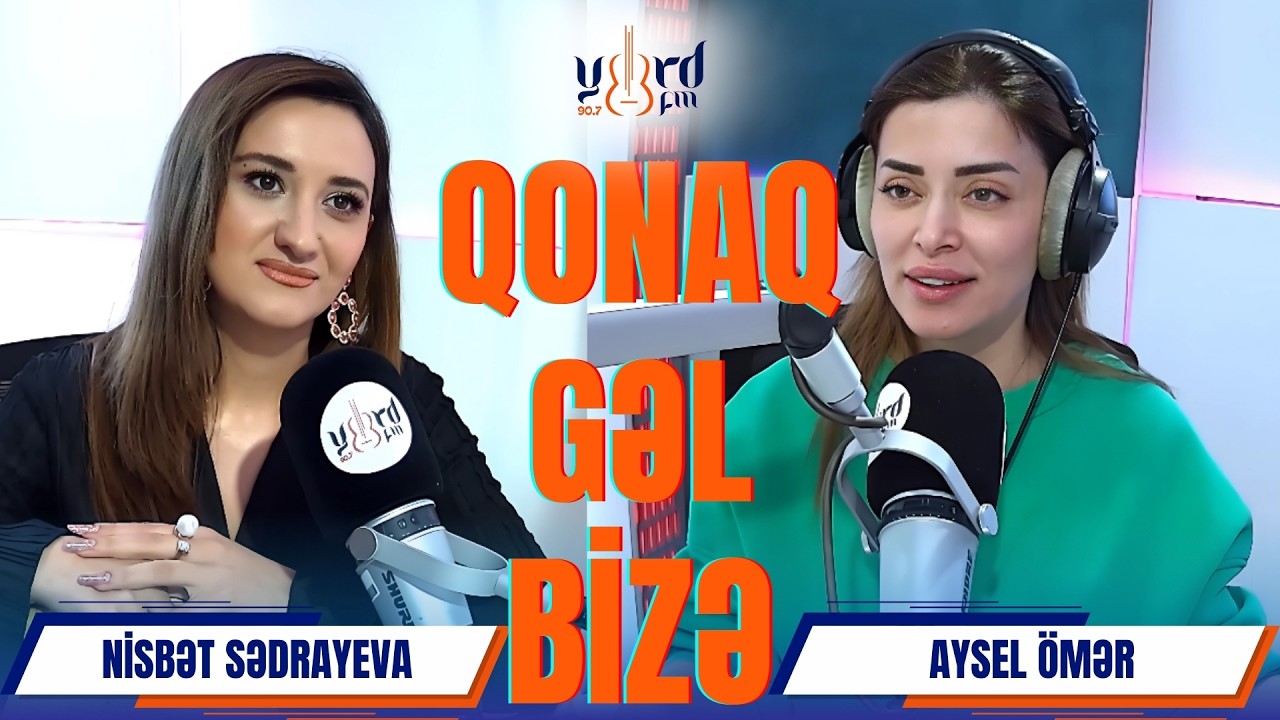 Qonaq Gəl Bizə - Nisbət Sədrayeva #yurdfm
