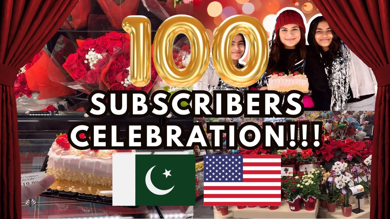 🇵🇰🇺🇸 100 SUBSCRIBERS CELEBRATION 🎉🥳🎊 #fyp #celebration #subscribe #urdu #celebration #ytvideo 