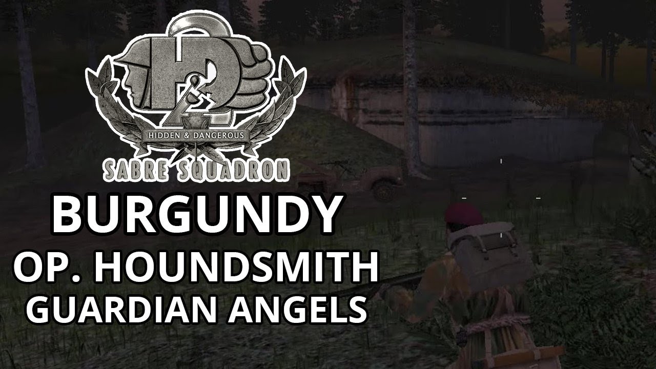 Hidden & Dangerous 2: Sabre Squadron | Burgundy | Op. Houndsmith - Guardian Angels