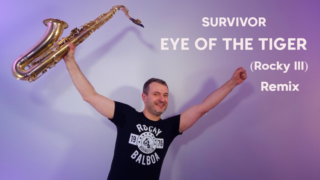 Survivor - Eye Of The Tiger (Rocky III) JK Sax Remix