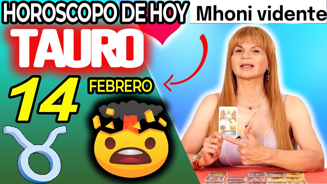 TAURO ♉ WOW❗CONFIRMACIÓN TRIPLE PARA TI💣👀 Horóscopo De Hoy 14 De Febrero 2026 | Mhoni Vidente