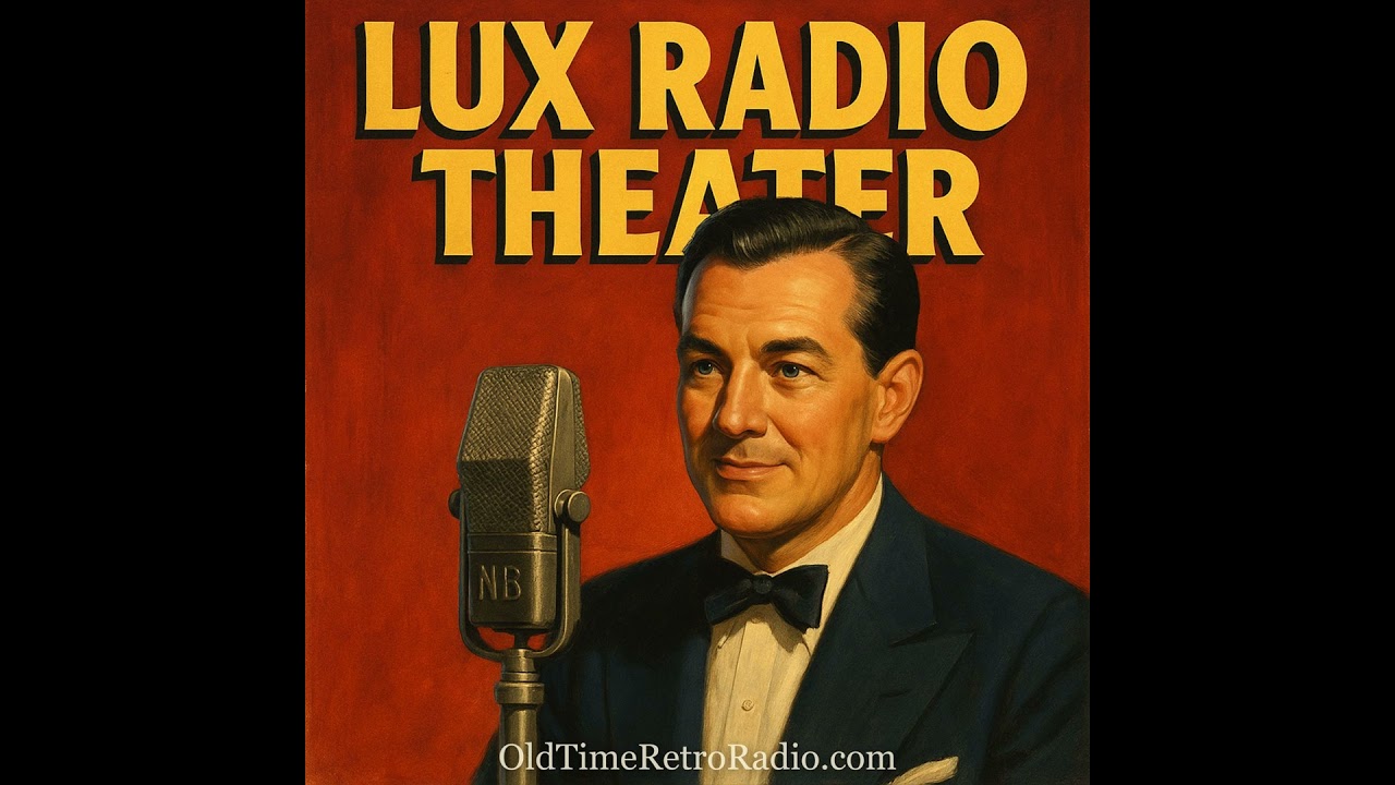Lux Radio Theater - Only yesterday [episode 0] Broadcast 11/6/1939