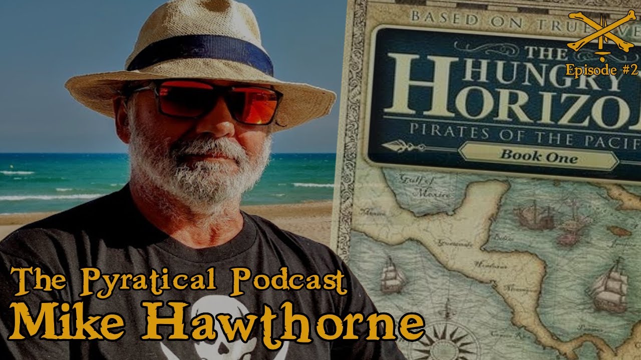 Mike Hawthorne: Visual Artist and Author of The Hungry Horizon | The Pyratical Podcast