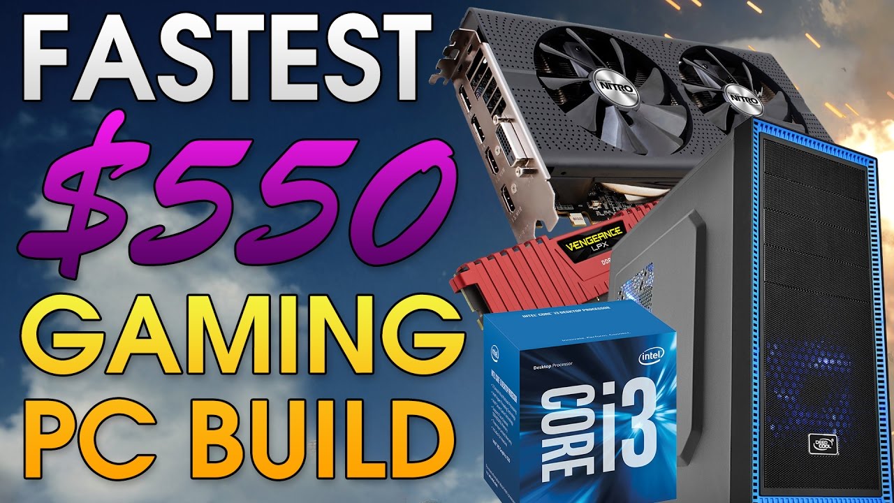 Fastest $550 Gaming PC Build | Play games at 1080p, 60 FPS on Ultra | October 2016