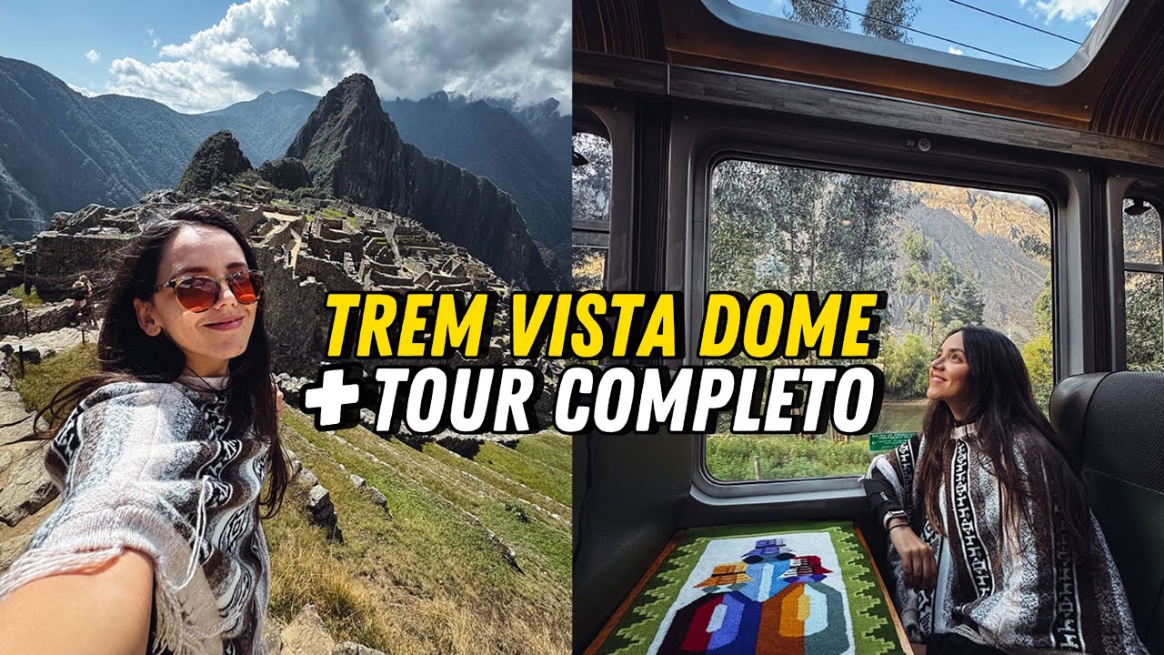 Machu Picchu: passeio, o que usar, Trem Vista Dome, história e muito mais  | Prefiro Viajar
