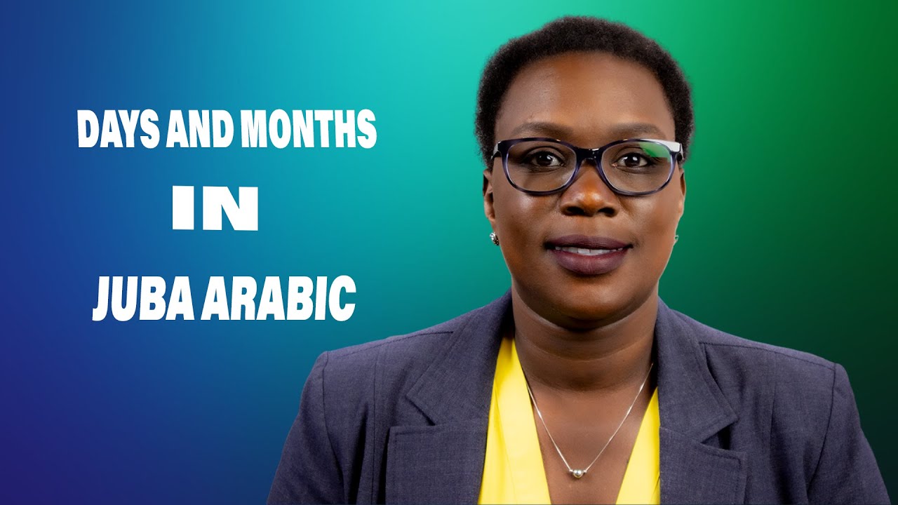 Days and Months in Juba Arabic.