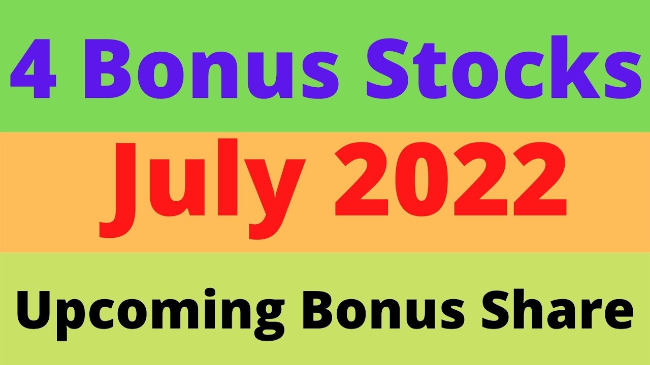 UPCOMING BONUS SHARES JULY 2022 IN INDIA | BONUS SHARE LATEST NEWS | LATEST BONUS SHARE DECLARED