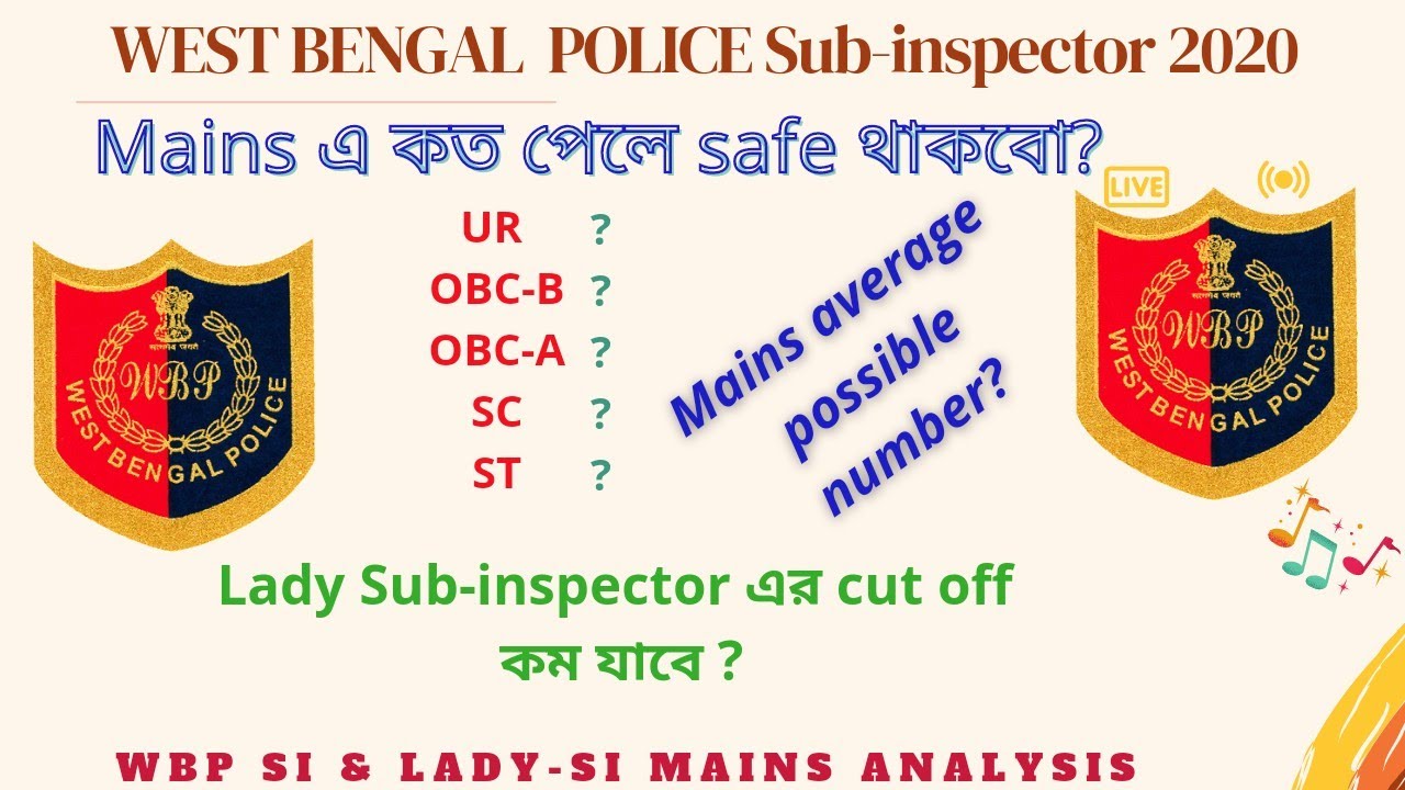 W.B.POLICE SI expected cut off mark/ West Bengal police 2021/ West bengal police Safe score for main