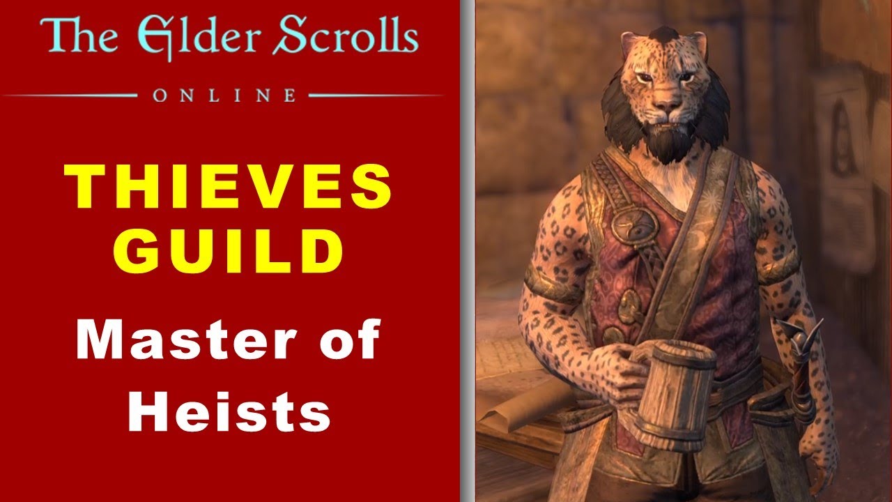Master of Heists - Thieves Guild Quests - ESO (2023)