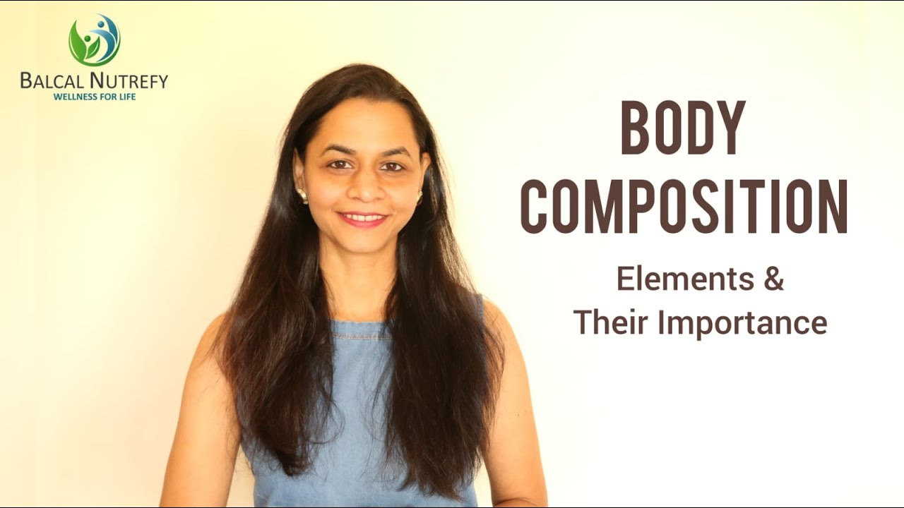 Body Composition: Elements & Their Importance | What is BMR? | Dt Pradyna Padhye | Balcal Nutrefy