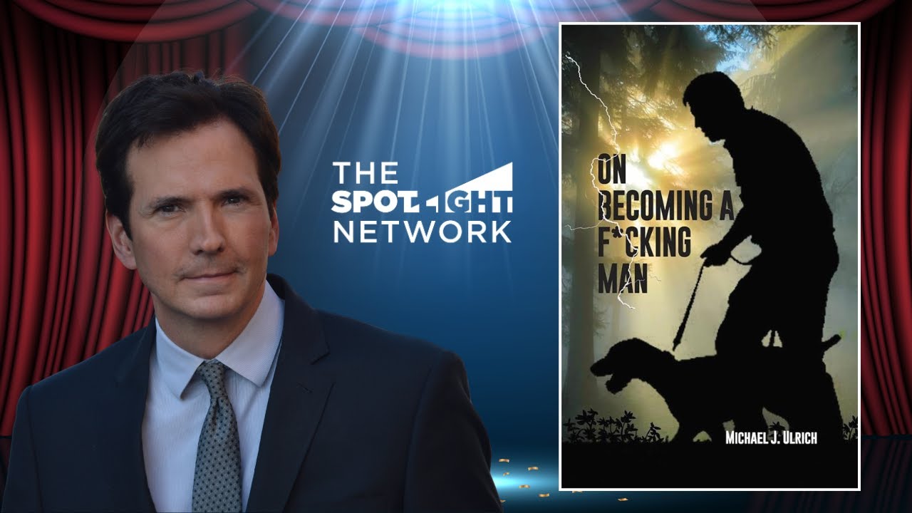 The Spotlight Network on On Becoming a F*cking Man by Michael J. Ulrich