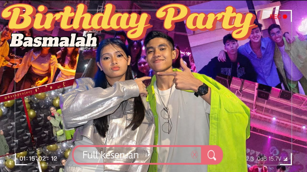Birthday Party  BASMALAH