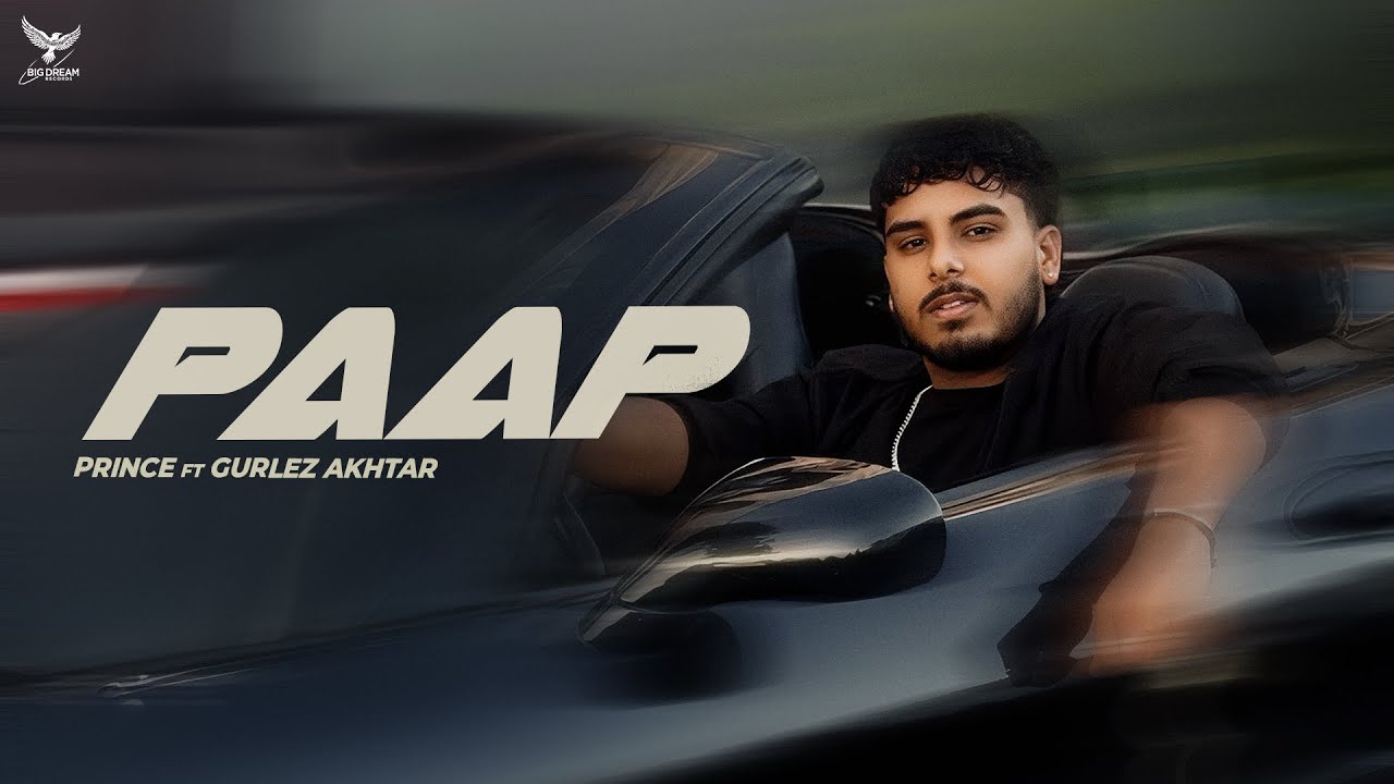 Paap (Official Video) Prince | Gurlez Akhtar | New Punjabi song 2026 | Latest Punjabi Songs 2026