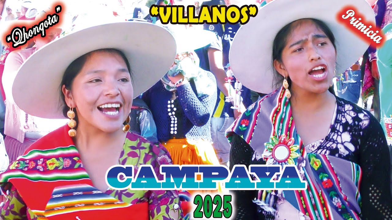 La Fiesta de CAMPAYA 2025 QI, VILLANOS -