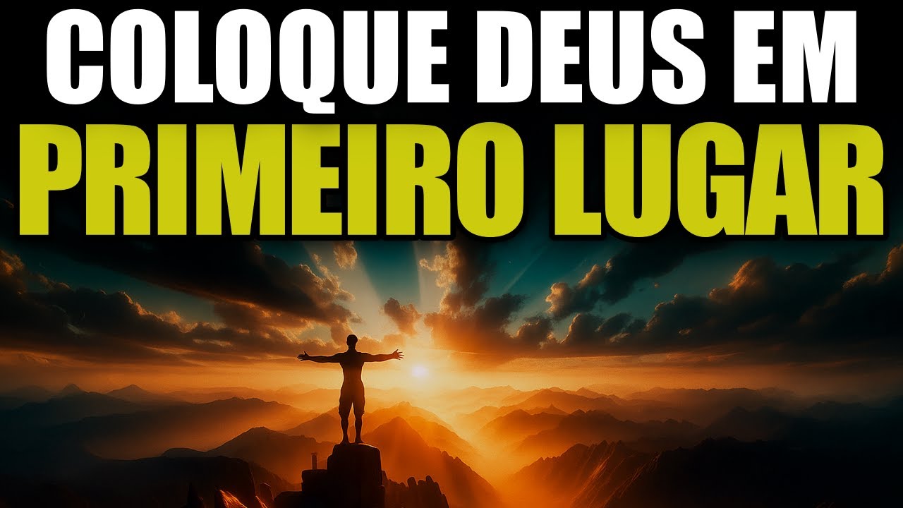 COLOQUE DEUS EM PRIMEIRO LUGAR HOJE | ORAÇÃO DA MANHÃ DE MILAGRE