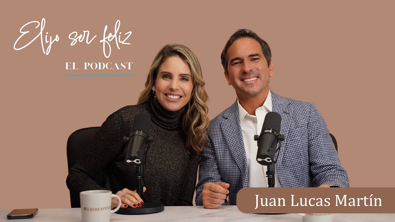 Como sanar los traumas con Juan Lucas Martín| Elijo ser feliz| EPI.64