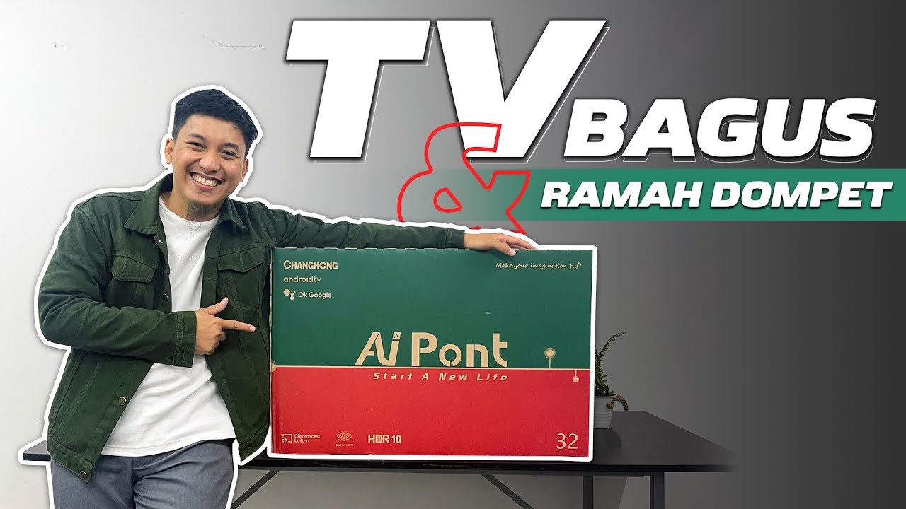 REVIEW SMART TV 32 INCH DARI CHANGHONG L32G7N