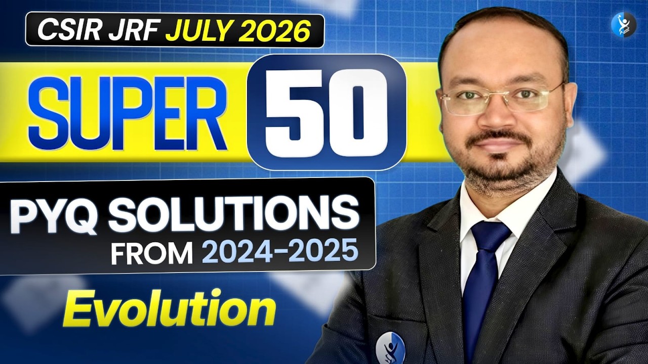 Evolution | PYQ Solutions From 2024-2025 | CSIR JRF JULY 2026 | L-11 | IFAS