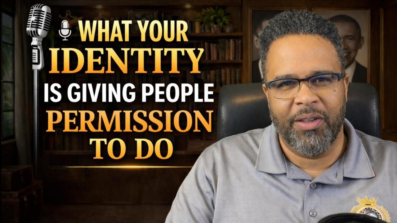 Ep. 14 -What Your Identity is Giving People Permission To Do - Bishop Martin Wilson