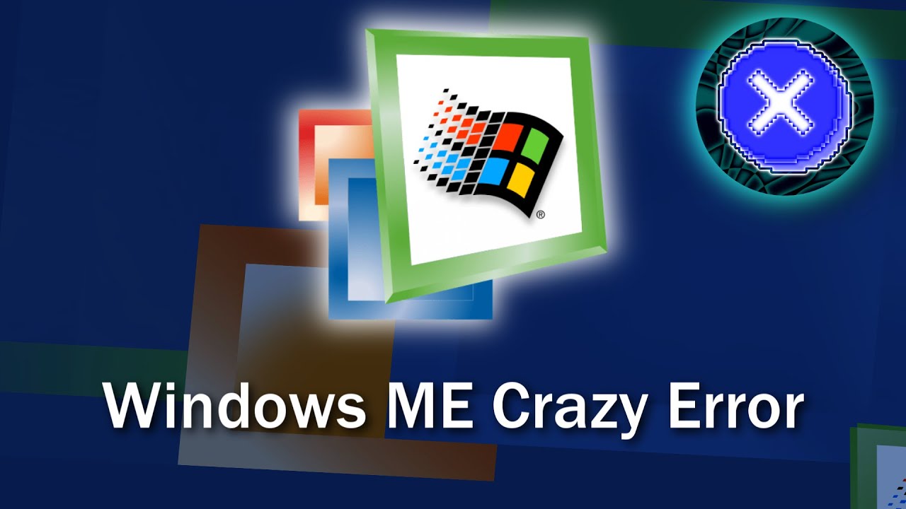Windows ME Crazy Error