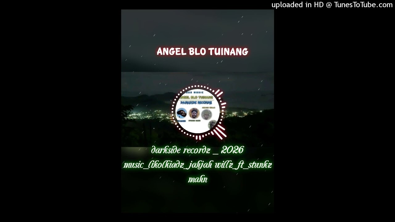 ANGEL_BLO_TUINANG_(COMPOSED_BY_PITZ_MAHN)_LIKOLKIADZ_JAHJAH_WILLZ_FT_STUNKZ_ (1)