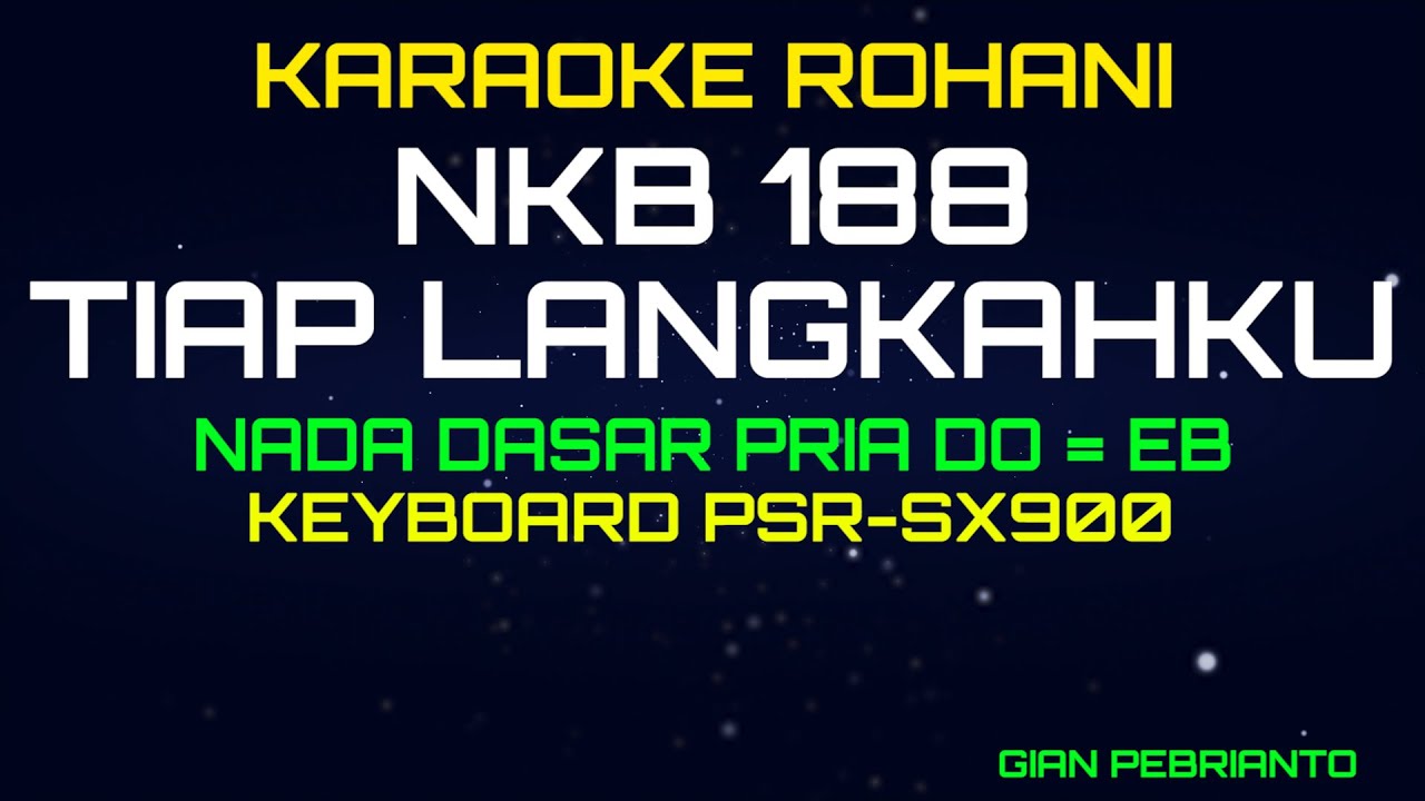 NKB 188 TIAP LANGKAHKU KERONCONG NADA PRIA | LAGU ROHANI, KARAOKE ROHANI ,LIRIK HD | PSR-SX900