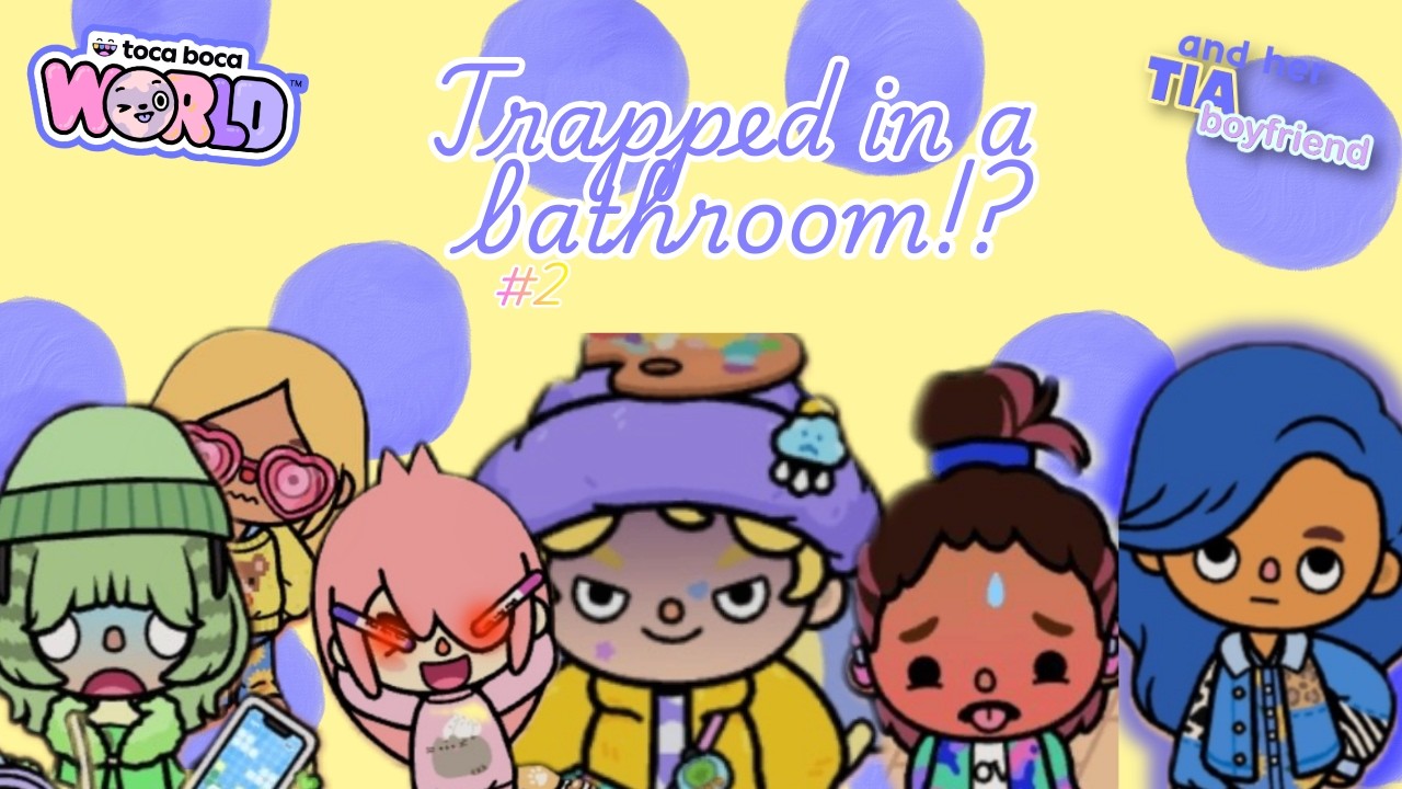 Tia And Her Boyfriend: Trapped in a bathroom!? #2