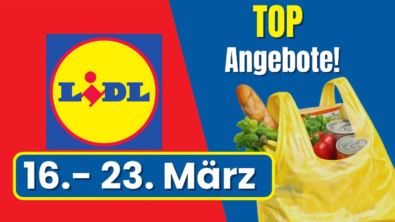 Lidl Angebote der Woche! 16.03. – 21.03.2026 | Die besten Deals im Lidl Prospekt!