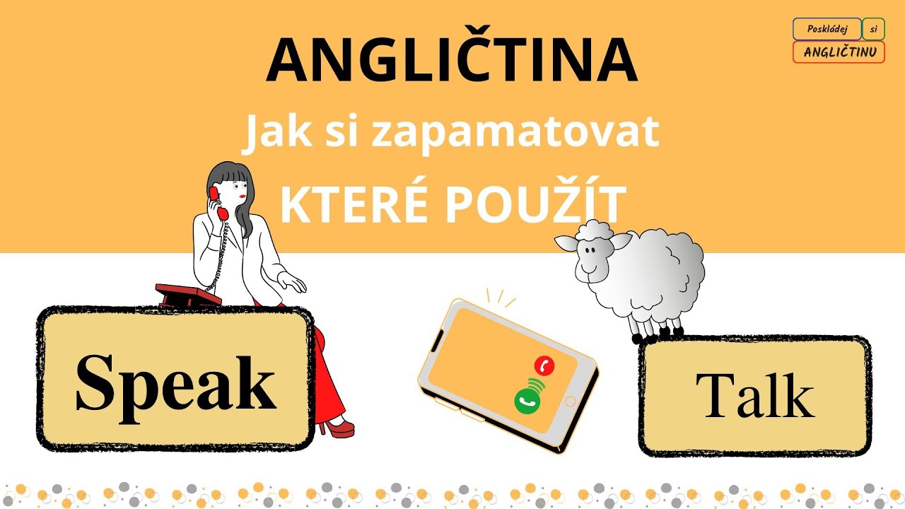 Kdy raději SPEAK než TALK?