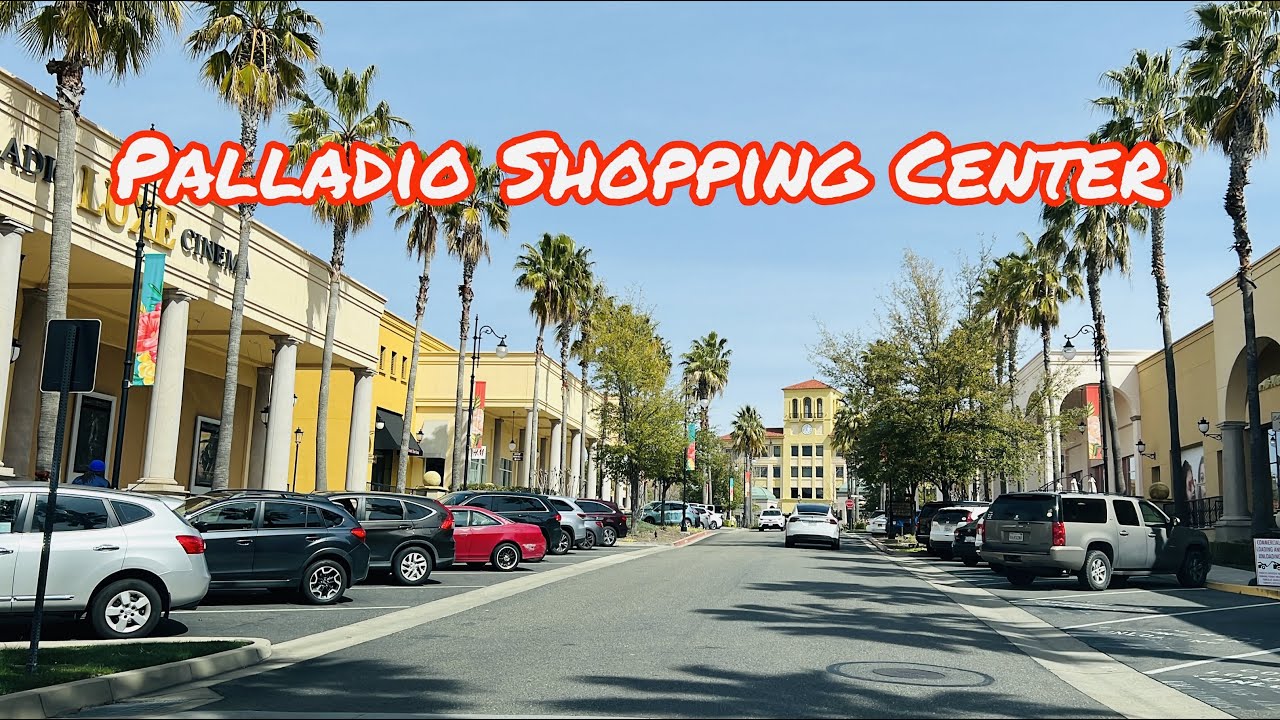 PALLADIO SHOPPING PLAZA PARKING LOT TOUR IN FOLSOM CALIFORNIA