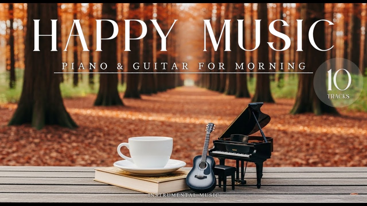 【Piano & Guitar】Gentle Relaxing Instrumental Background Music for Work and Study